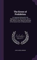 The Errors of Prohibition