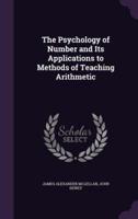 The Psychology of Number and Its Applications to Methods of Teaching Arithmetic