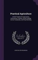 Practical Agriculture