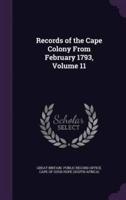 Records of the Cape Colony From February 1793, Volume 11