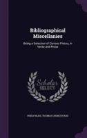 Bibliographical Miscellanies