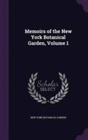 Memoirs of the New York Botanical Garden, Volume 1