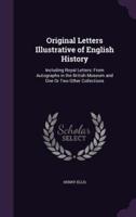 Original Letters Illustrative of English History