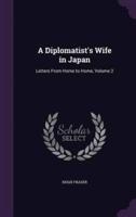A Diplomatist's Wife in Japan