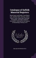 Catalogue of Suffolk Manorial Registers