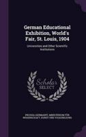 German Educational Exhibition, World's Fair, St. Louis, 1904
