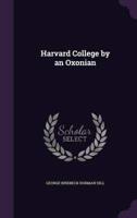 Harvard College by an Oxonian