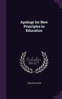 Apology for New Principles in Education