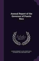 Annual Report of the Governor of Puerto Rico