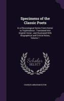 Specimens of the Classic Poets