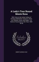 A Lady's Tour Round Monte Rosa