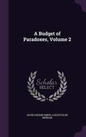 A Budget of Paradoxes, Volume 2