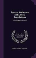 Essays, Addresses and Lyrical Translations