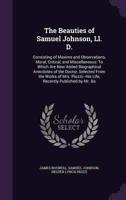 The Beauties of Samuel Johnson, Ll. D.