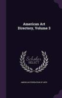 American Art Directory, Volume 3