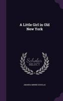 A Little Girl in Old New York