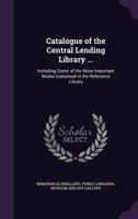Catalogue of the Central Lending Library ...