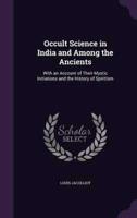 Occult Science in India and Among the Ancients