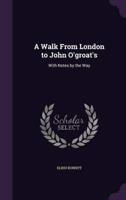 A Walk From London to John O'groat's
