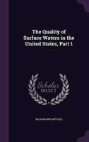 The Quality of Surface Waters in the United States, Part 1