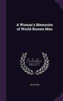 A Woman's Memories of World-Known Men