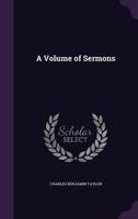 A Volume of Sermons