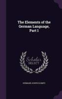 The Elements of the German Language, Part 1