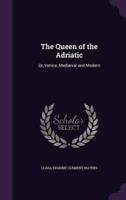 The Queen of the Adriatic
