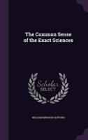 The Common Sense of the Exact Sciences