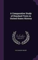 A Comparative Study of Standard Tests in United States History