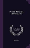 Poems, Rural and Miscellaneous