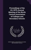 Proceedings of the 1St-30Th Annual Meeting of the North Central Associaiton of Colleges and Secondary Schools