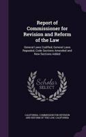 Report of Commissioner for Revision and Reform of the Law