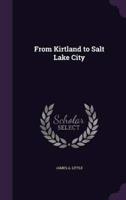 From Kirtland to Salt Lake City
