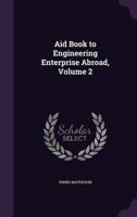 Aid Book to Engineering Enterprise Abroad, Volume 2