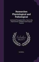 Researches Physiological and Pathological