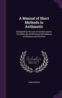 A Manual of Short Methods in Arithmetic
