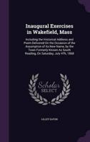 Inaugural Exercises in Wakefield, Mass