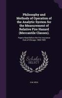 Philosophy and Methods of Operation of the Analytic System for the Measurement of Relative Fire Hazard (Mercantile Classes).