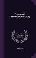 France and Hereditary Monarchy
