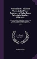 Narrative of a Journey Through the Upper Provinces of India, From Calcutta to Bombay, 1824-1825