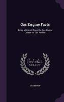 Gas Engine Facts