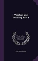 Vocation and Learning, Part 4