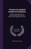 Treatise On Applied Analytical Chemistry