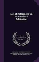 List of References On International Arbitration