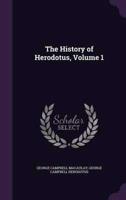 The History of Herodotus, Volume 1