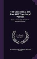 The Causational and Free Will Theories of Volition