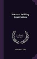 Practical Building Construction