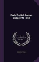 Early English Poems, Chaucer to Pope