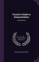 Tourist's Guide to Somersetshire